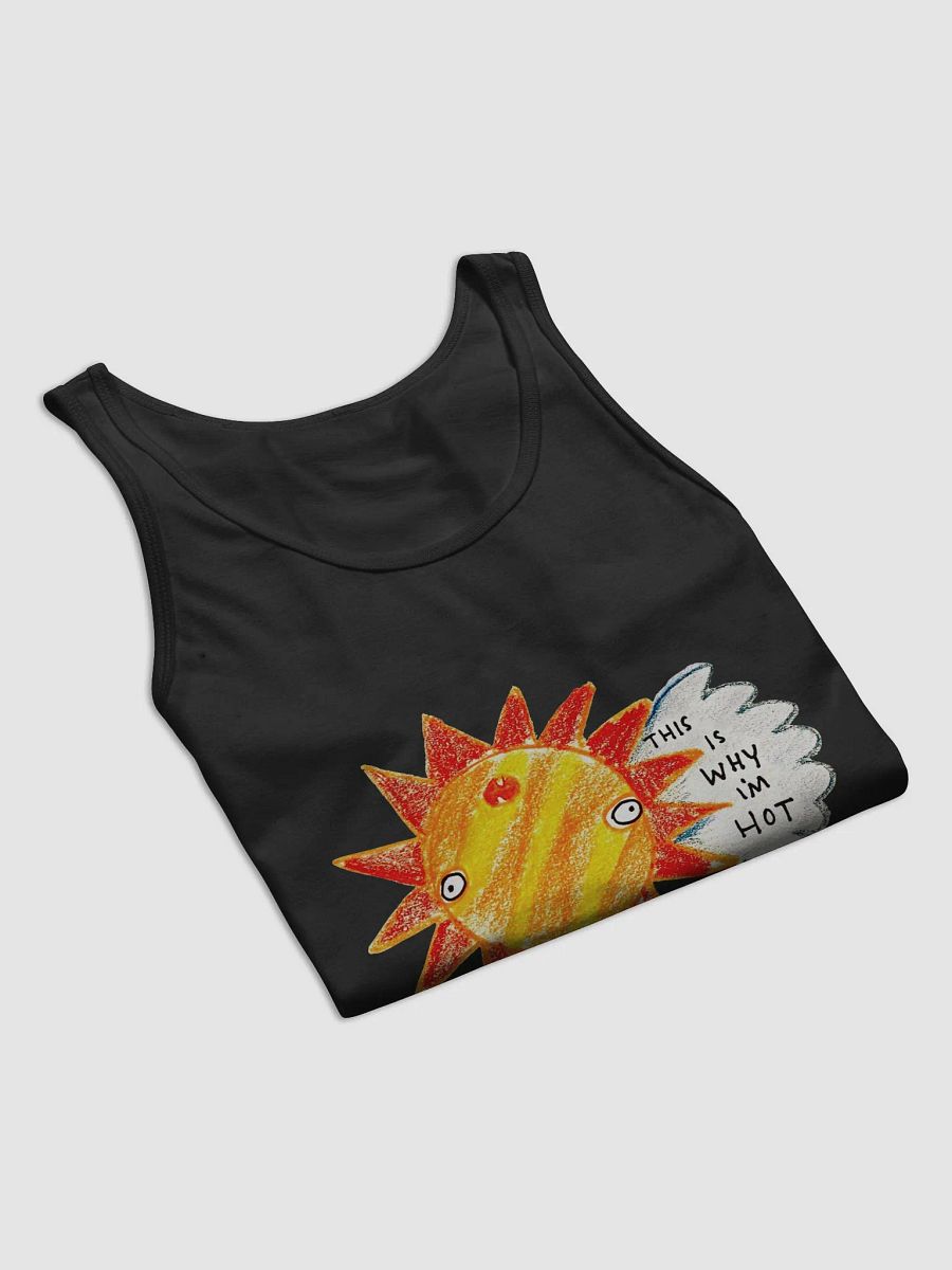 This Is Why I'm Hot Tank product image (5)