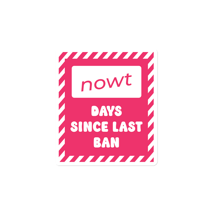 Fridge Magnet: "NOWT Days Since Last Ban" product image (2)
