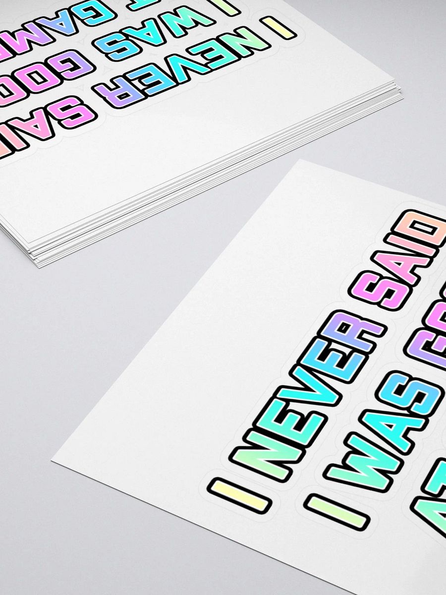 I never said I was good at Games Sticker product image (4)