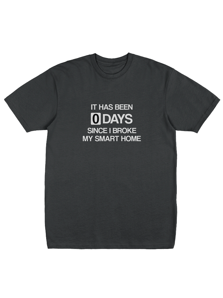 Since I Broke My Smart Home Premium Men's Tee product image (3)