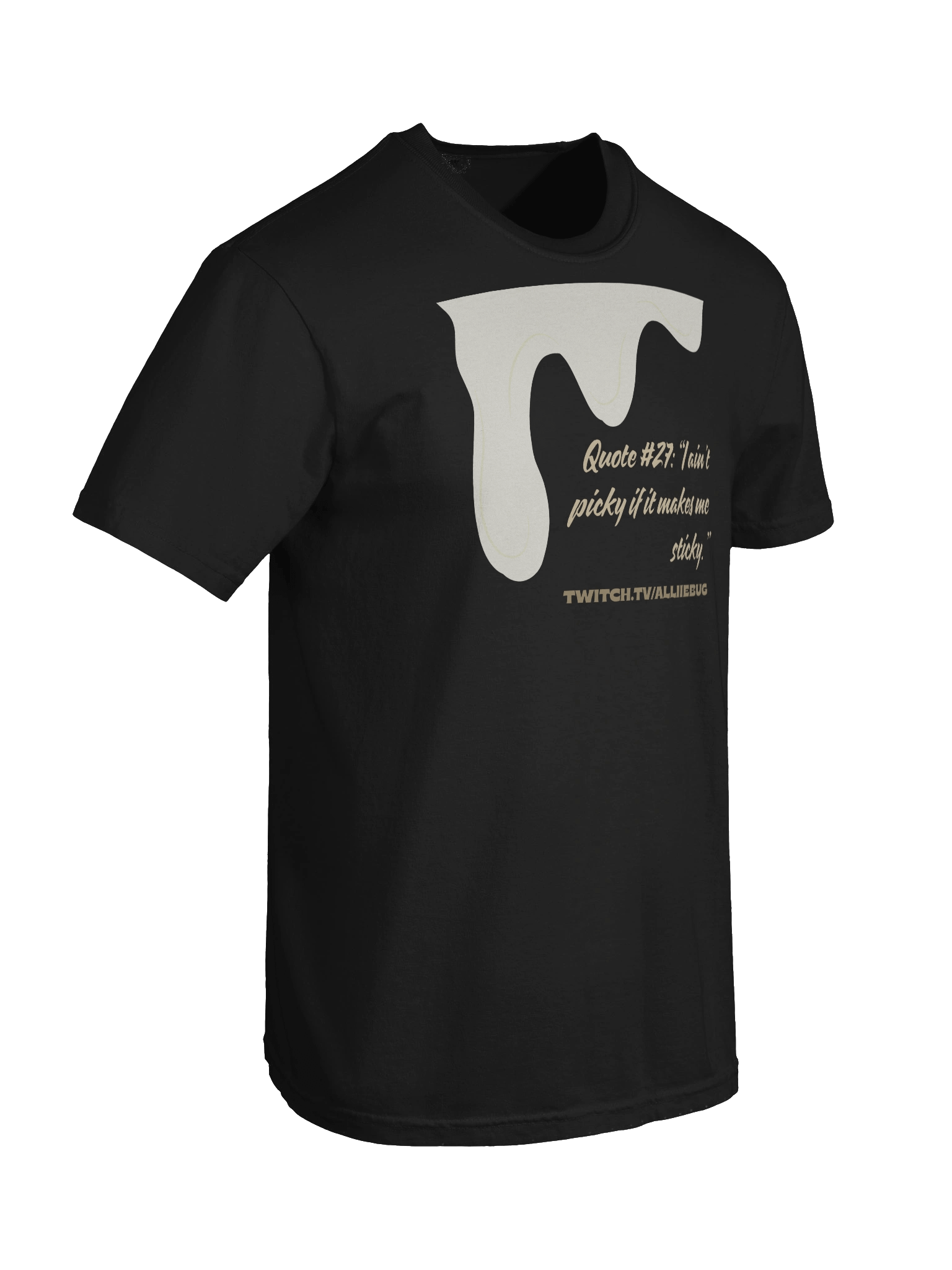 “I Ain’t Picky If It Makes Me Sticky” T-shirt product image (8)