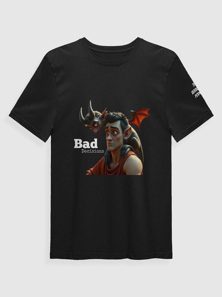 Bad Decisions Supersoft T-Shirt product image (1)