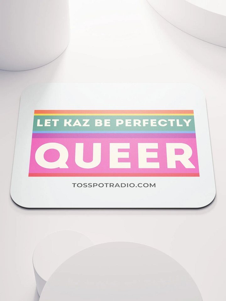 Let Kaz Be Perfectly Queer Mousepad product image (1)