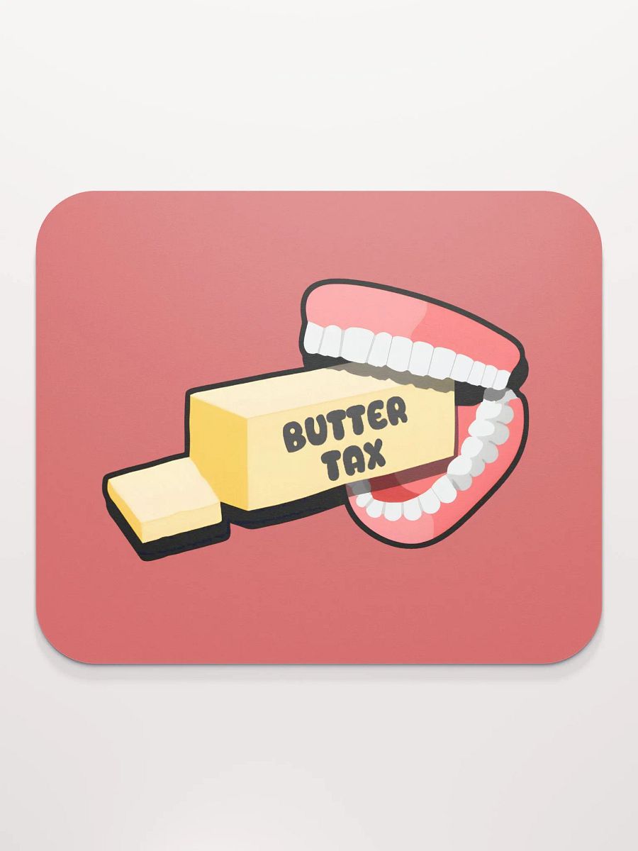 Butter Tax | Mouse Pad product image (3)
