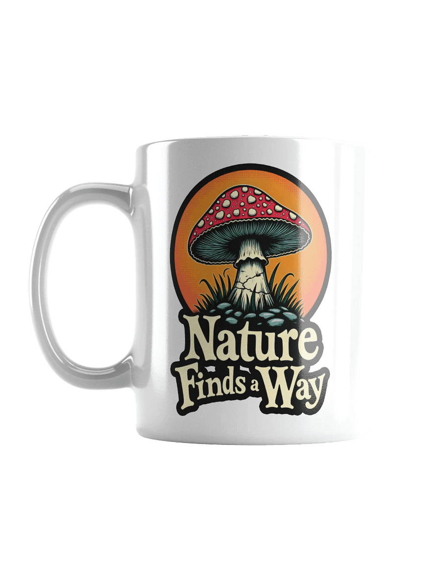 Nature Finds A Way Mug product image (6)