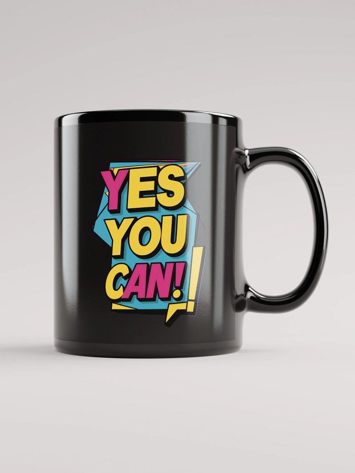 Yes You Can Black Glossy Mug product image (2)