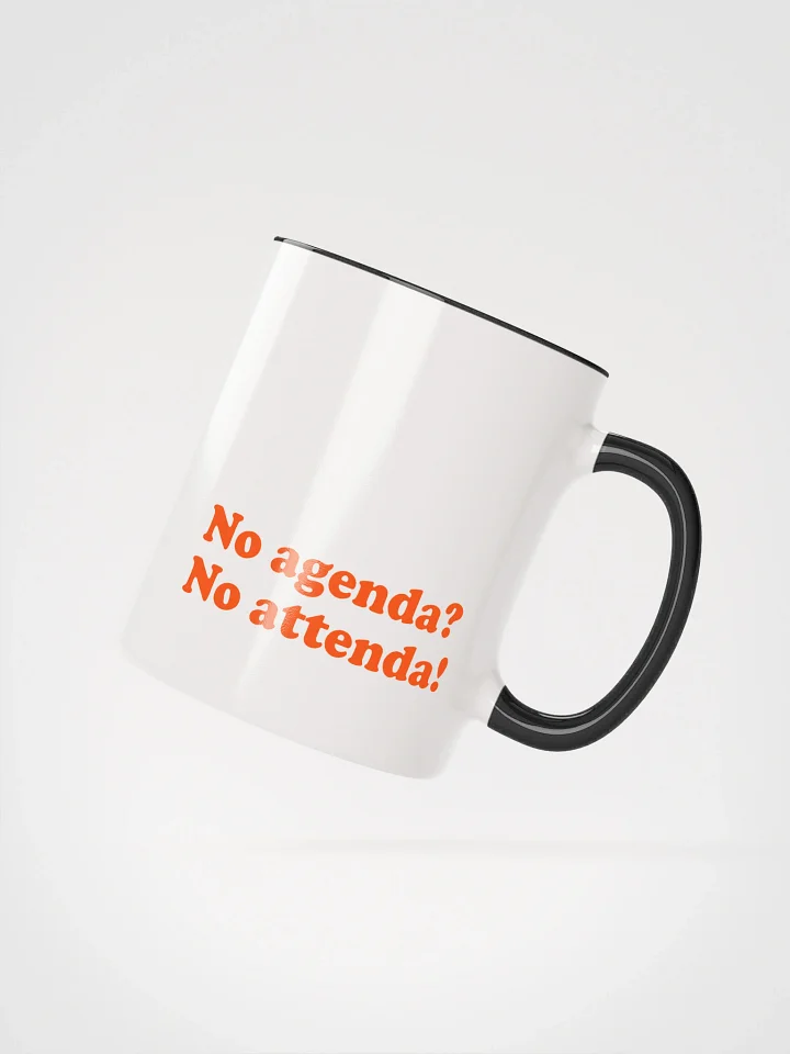 No Agenda No Attenda – The Ultimate Office Mug product image (3)