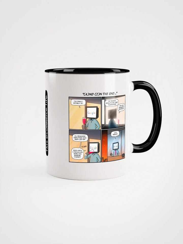 "(A)nd (I)n the end…" mug product image (1)