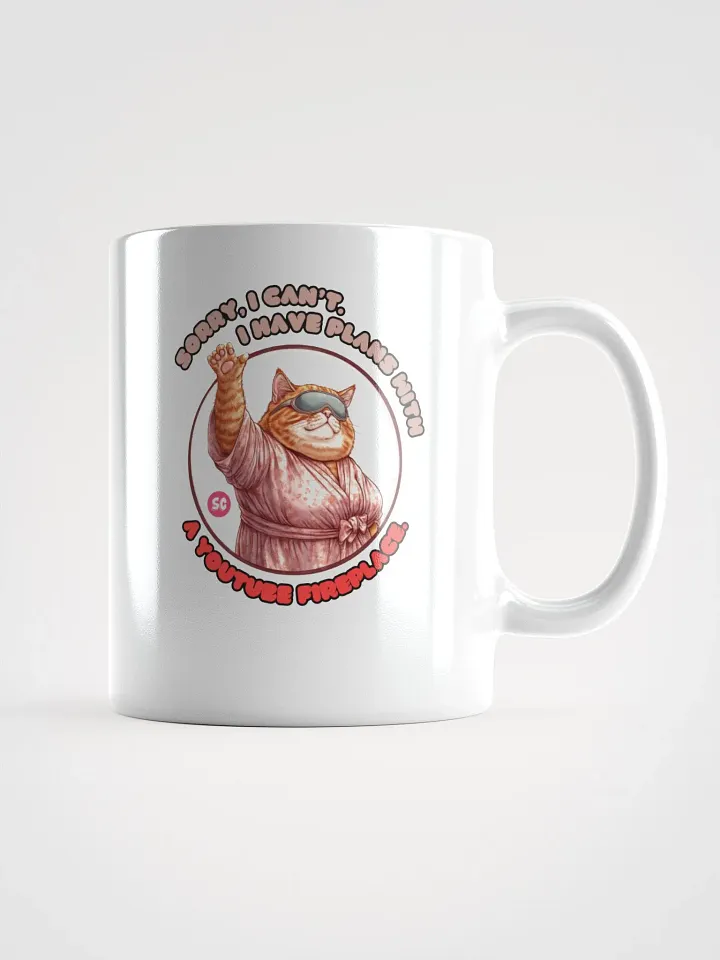 Cozy Cat - Sorry, I Can't. I Have Plans With a YouTube Fireplace | White Glossy Mug product image (1)