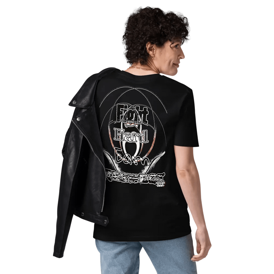 Fight Hard Earn Respect - Organic Cotton T-Shirt product image (11)