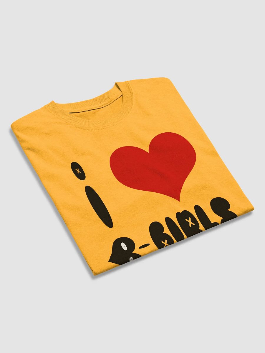 I Love B-Girls Tee product image (4)