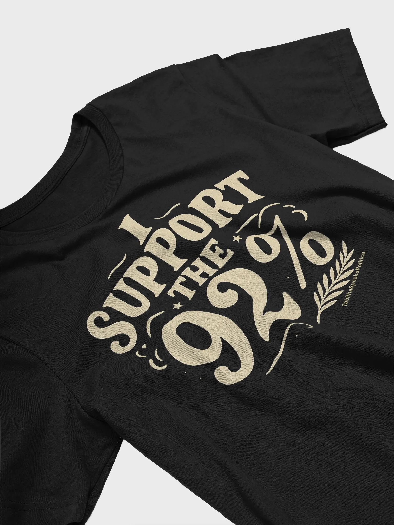 I Support the 92% Statement Tee – Bold Advocacy product image (3)
