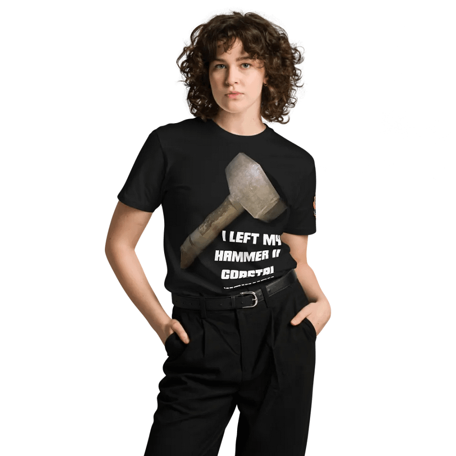 I Left My Hammer In Coastal Highway Unisex T-Shirt product image (1)