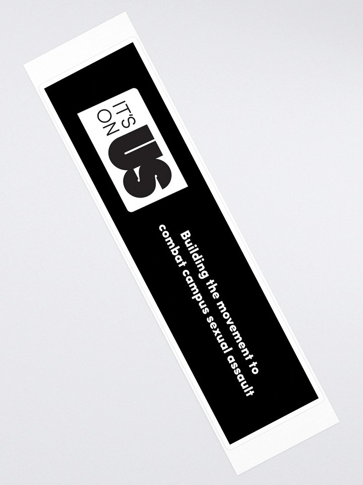 It's On Us Bumper Sticker product image (2)