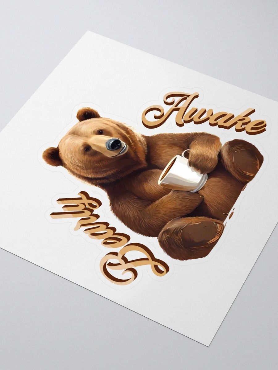 Bearly Awake Kiss Cut Sticker product image (3)