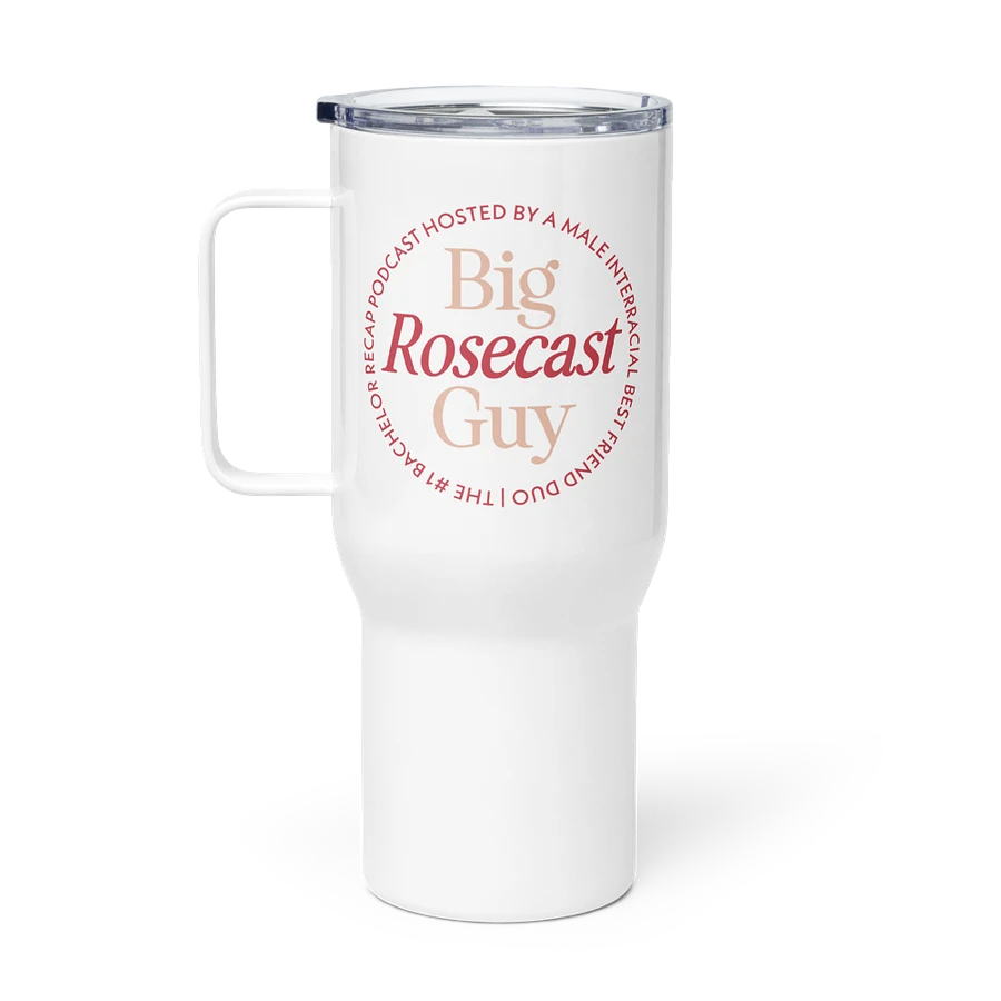 Big Rosecast Guy Travel Mug w/ Handle product image (4)