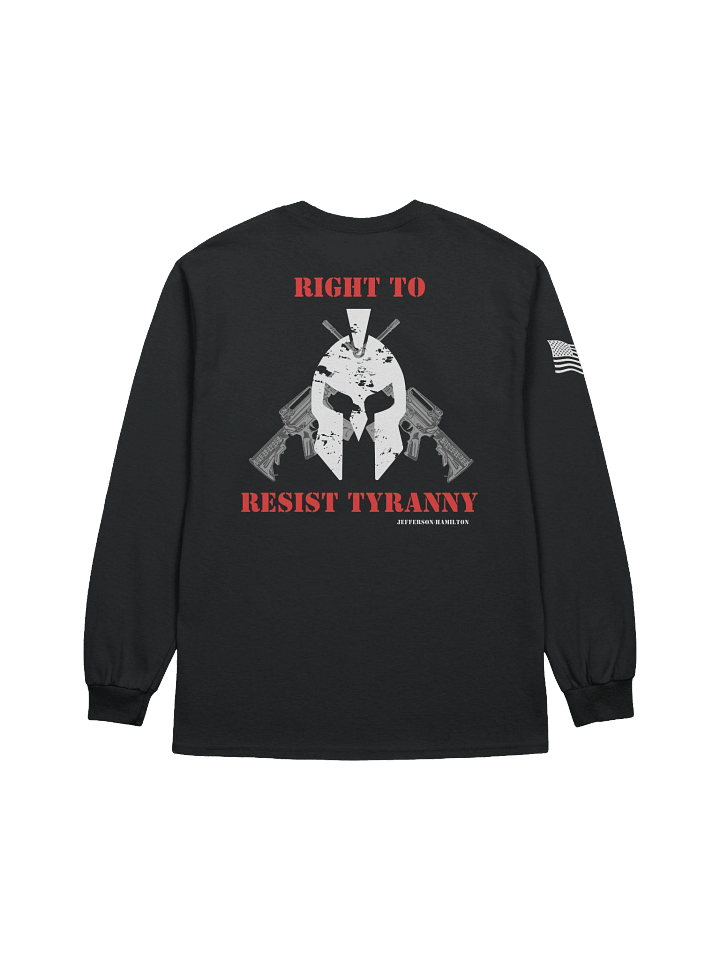 Right to Resist Tyranny - Long Sleeve product image (2)