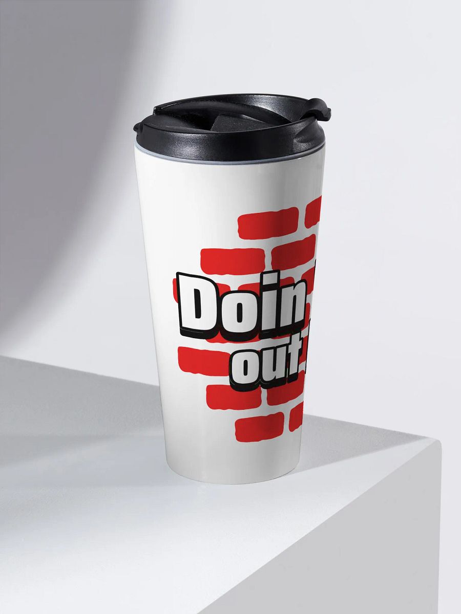 DOIN' WELL Travel Mug product image (2)