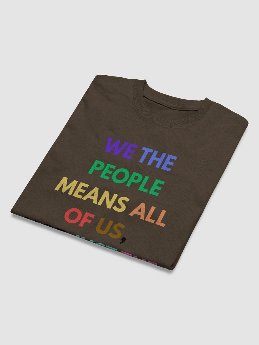 We The People Means All of Us Not Just the Rich t-shirt product image (25)