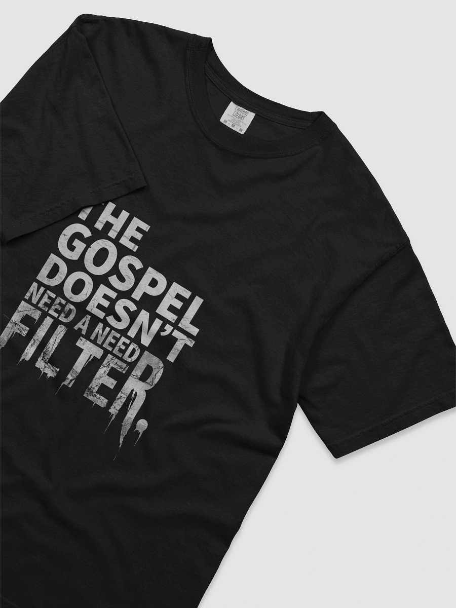 No Filter Gospel Tee – Raw Truth. No Edits. product image (56)