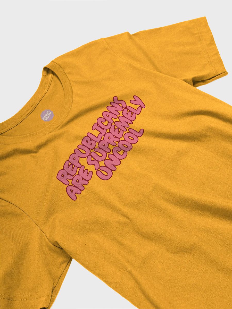 Republicans are Supremely Uncool Tshirt product image (11)