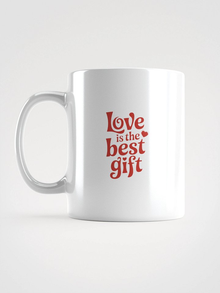 Love is the Best Gift White Glossy Mug product image (1)