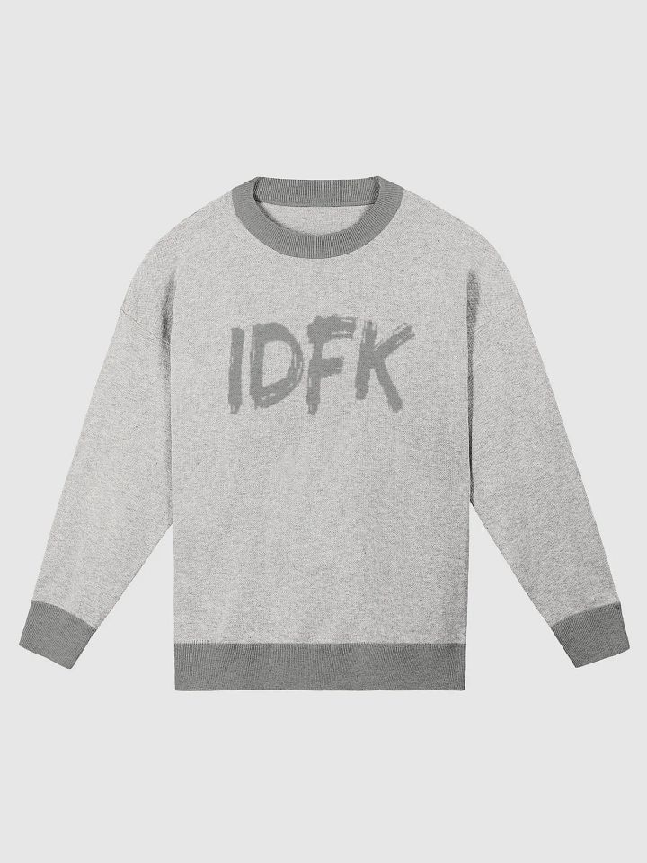 IDFK Whole Lotta Gray Sweater product image (3)