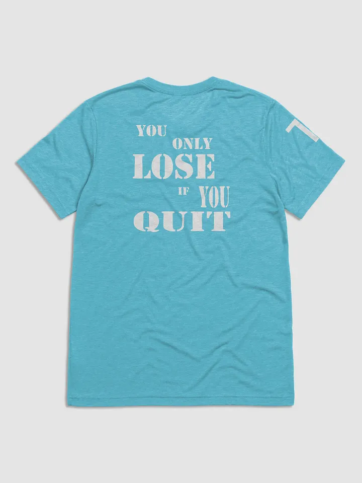 You Only Lose Tee product image (10)