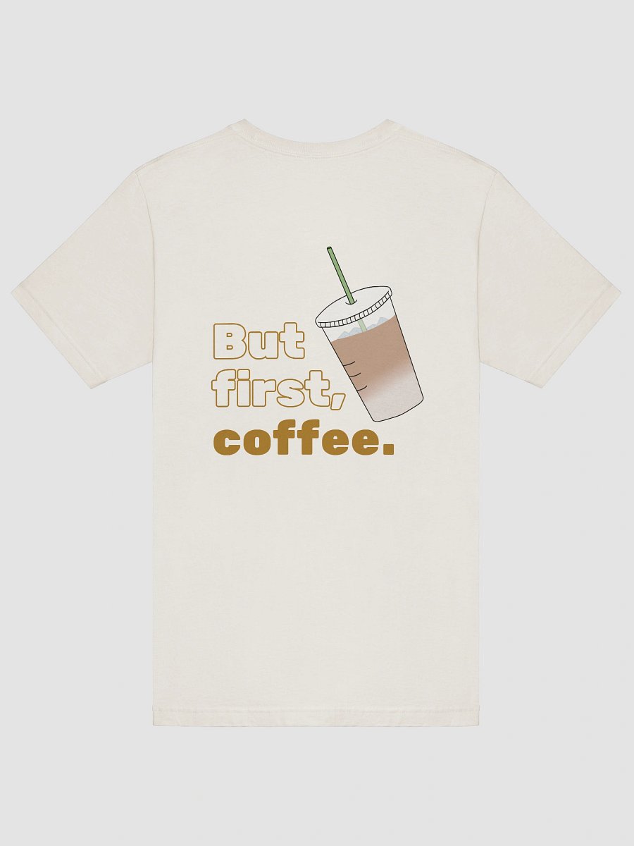 But First, Coffee T-Shirt product image (6)