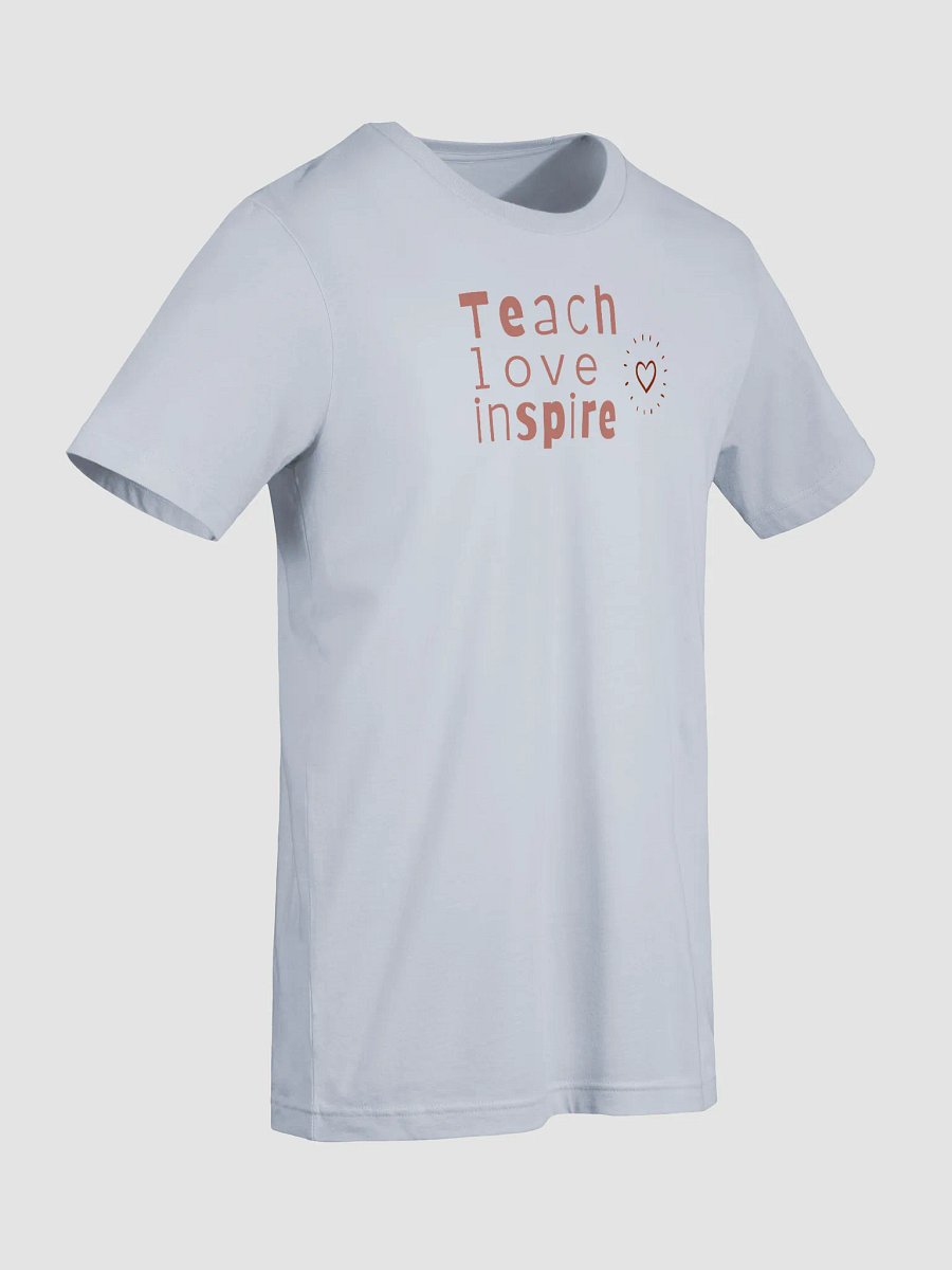Teach Love Inspire T-Shirt product image (56)
