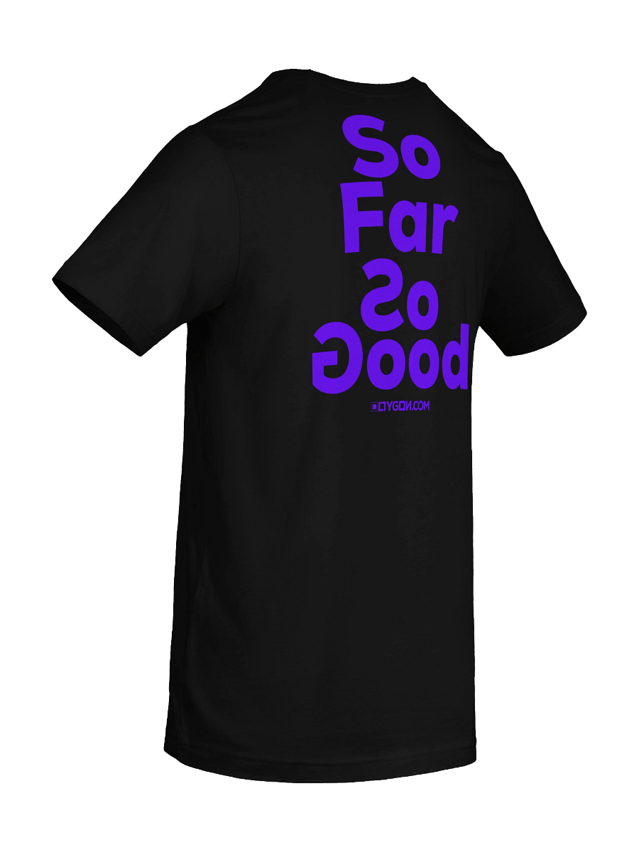 So Far So Good - T-Shirt product image (30)