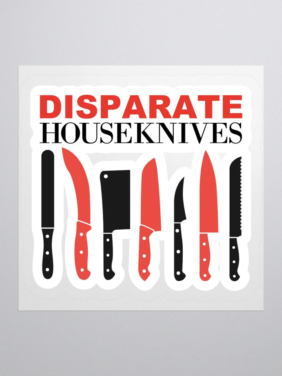 Disparate Houseknives Sticker product image (1)