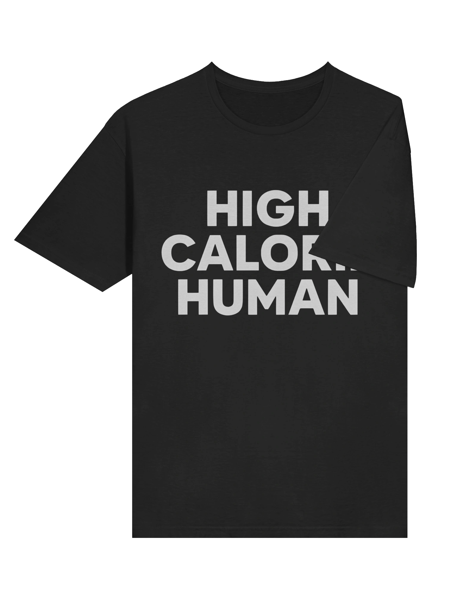 High Calorie Human T-Shirt product image (4)