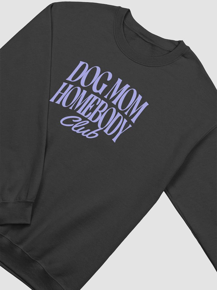 DOG MOM HOMEBODY Club (Front Only) product image (2)