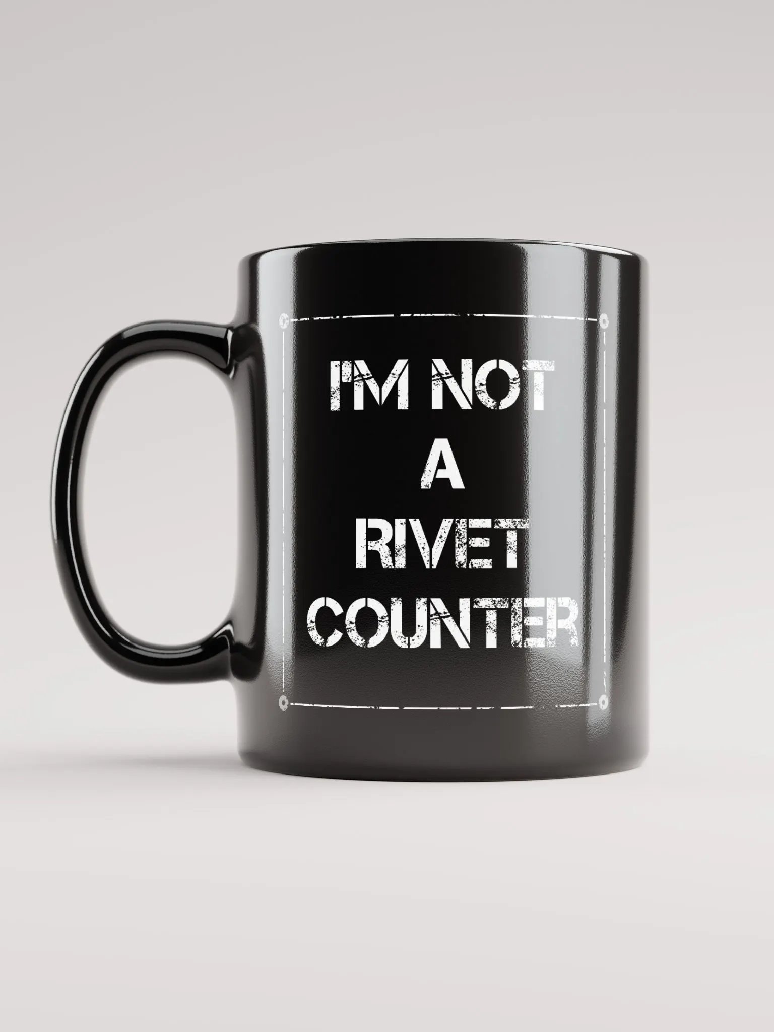 Im not a rivet counter - Mug product image (1)