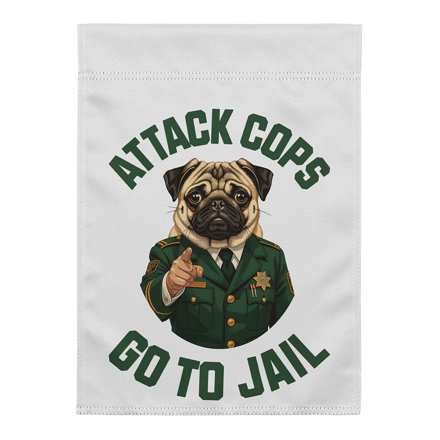 "Attack Cops Go to Jail" Garden Flag - green ink product image (1)