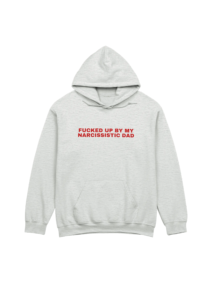 Fucked Up By My Narcissistic Dad Hoodie product image (28)