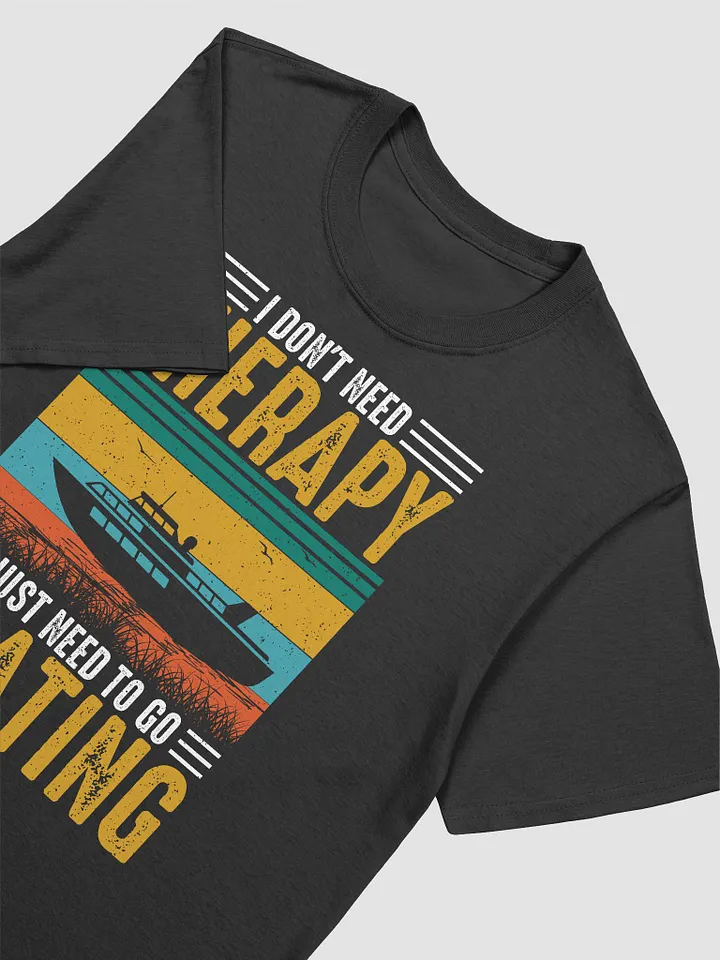 I Don't Need Therapy Gildan 64000 Unisex Tshirt product image (2)
