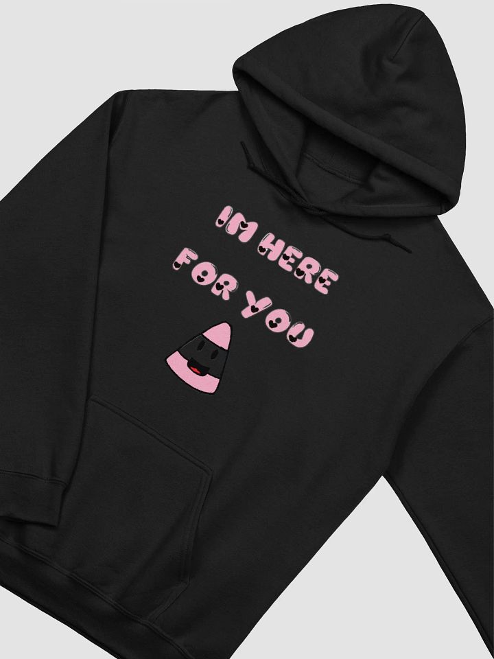 IM HERE FOR YOU - Hoodie product image (15)