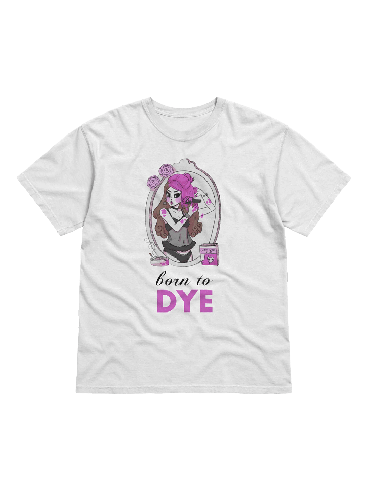 born to dye shirt product image (1)