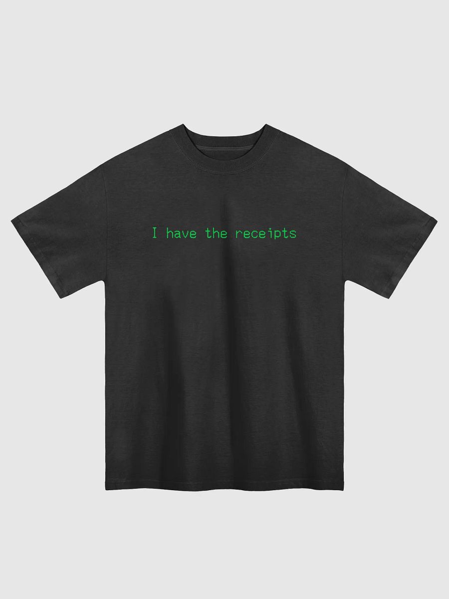 I have the receipts. black/green, oversized tee product image (1)
