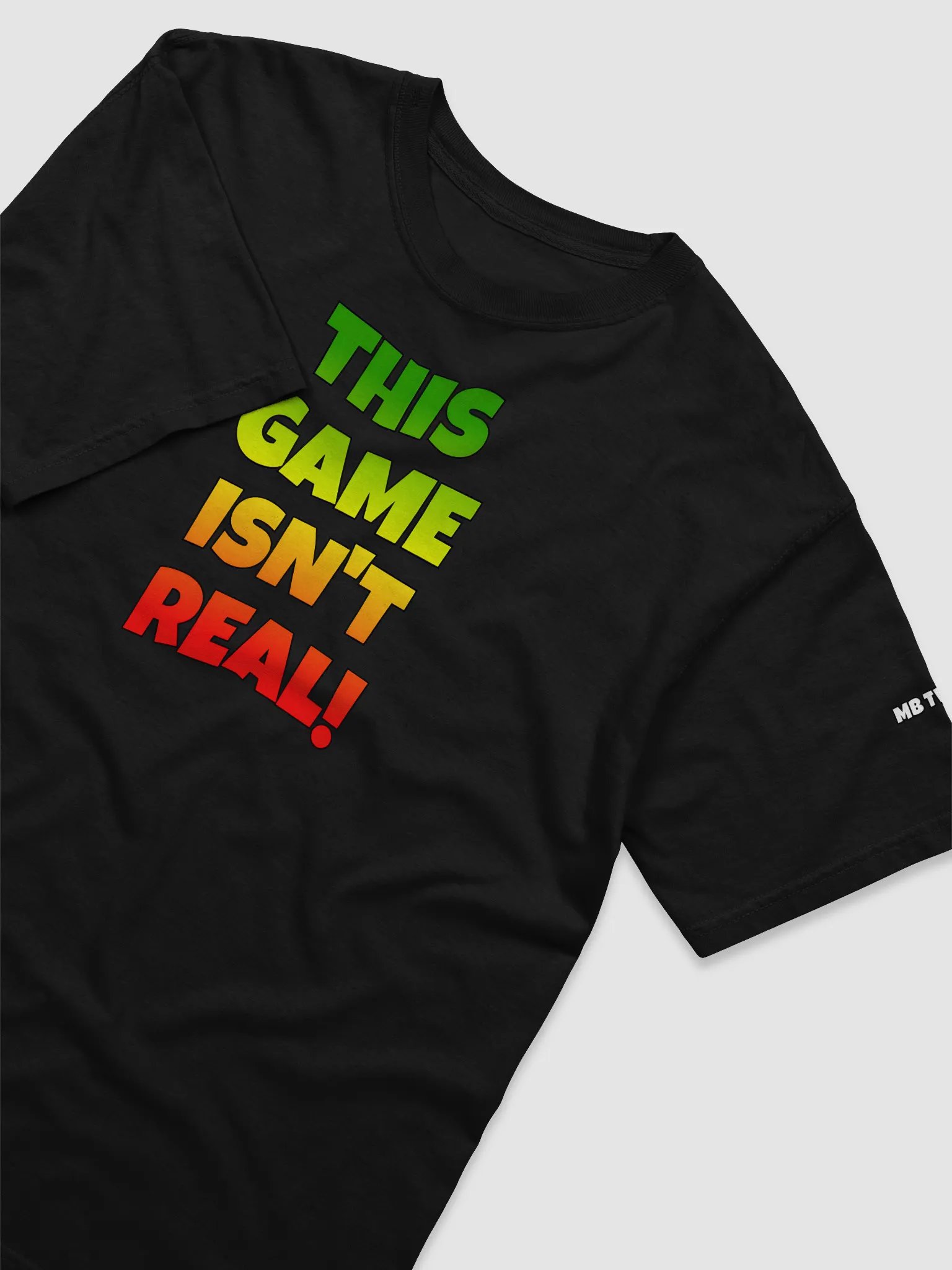 THIS GAME ISN'T REAL! Unisex Tee product image (19)
