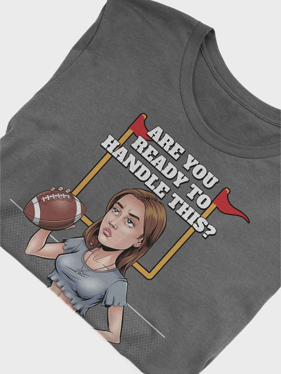 Are You Ready To Handle This? Female Footballer T-shirt product image (5)