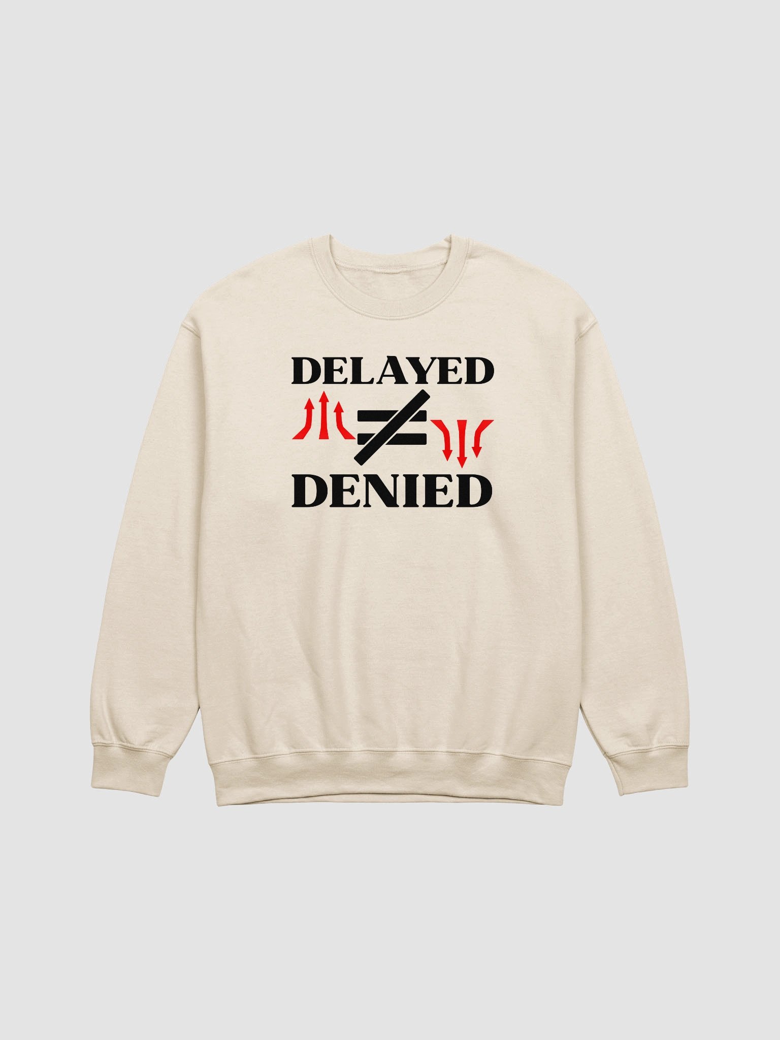 Delayed Not Denied Gildan Sweatshirt. product image (7)