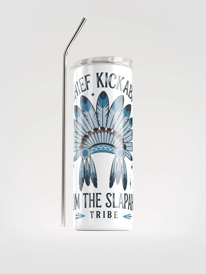 Chief Kickabitch Stainless Tumbler product image (2)