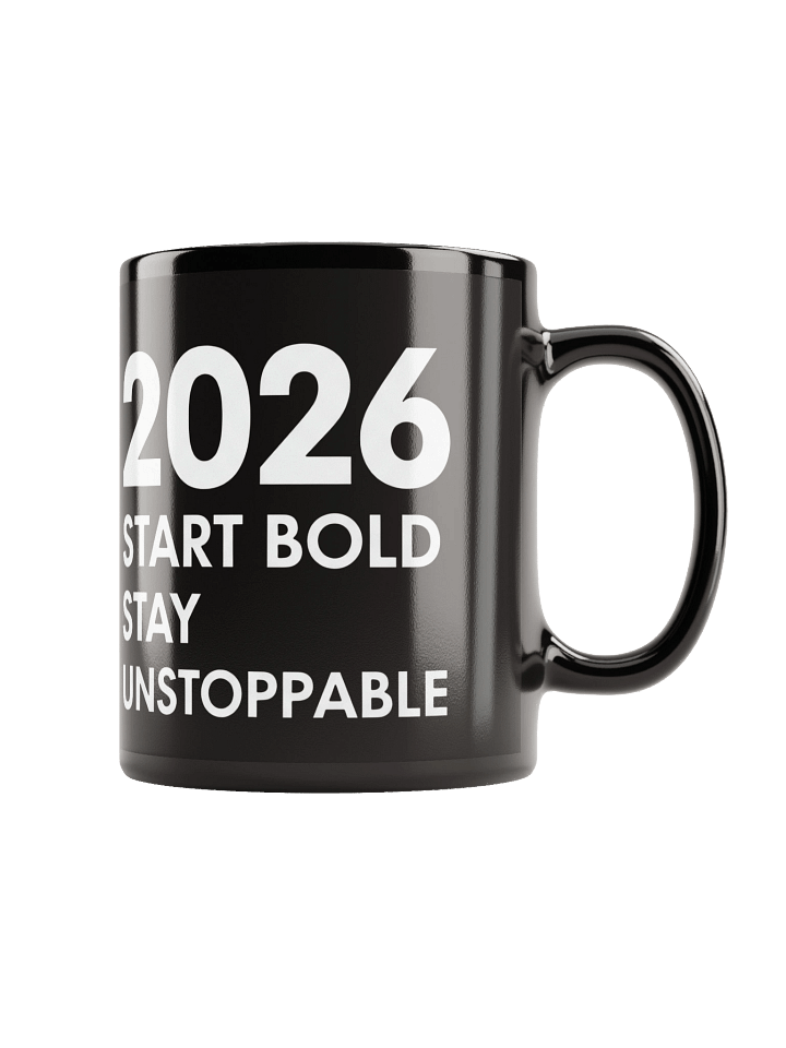 2026 Start Bold Stay Unstoppable Motivational Mug – Empower Your Morning with Strength & Confidence product image (1)