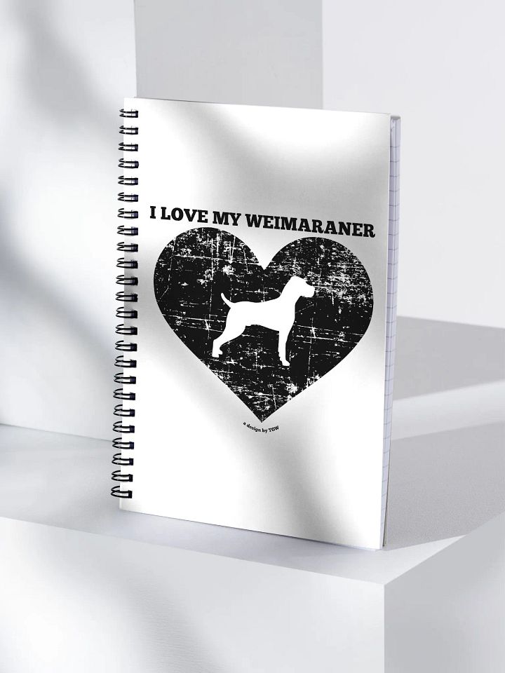 I Love My Weimaraner - Spiral Notebook product image (1)