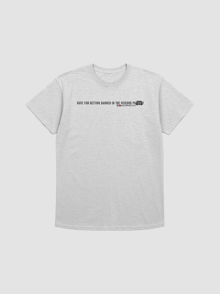 Have Fun Getting Banned TShirt 2 product image (1)