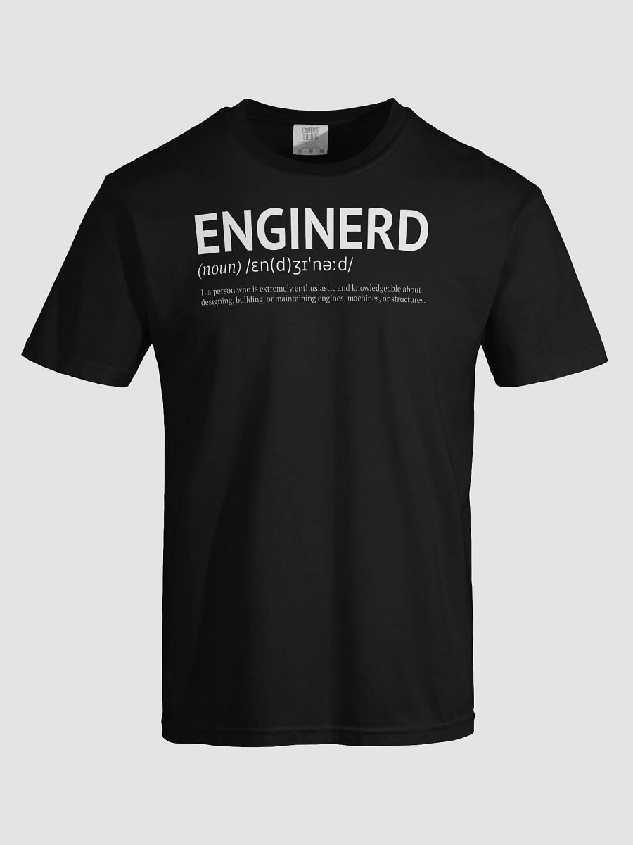 Enginerd Tee – Noun. 1: A Machine-Loving Problem Solver product image (57)