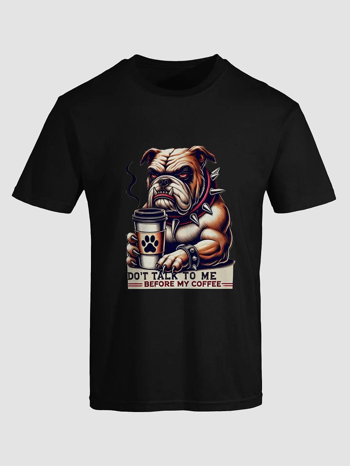 Bulldog Coffee Mood T-Shirt product image (3)